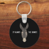 "Ik ben altijd de Donkey" Sleutelhanger (Voorkant)