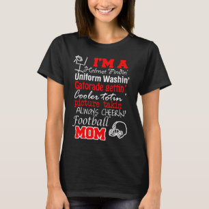 IK BEN ALTIJD FOOTBALL MOM AAN HET KIEZEN T-SHIRT