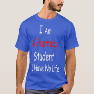 Ik ben apotheker en ik heb geen levensfarmacie t-shirt