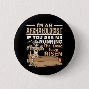 Ik ben archeoloog als je me ziet rennen ronde button 5,7 cm