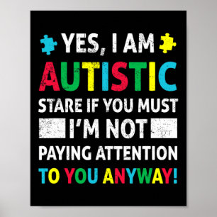 Ik ben Autistic Fun Autisme Awareness Acceptatie P Poster