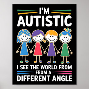 Ik ben autistisch Ik zie de wereld hoek autisme Aw Poster