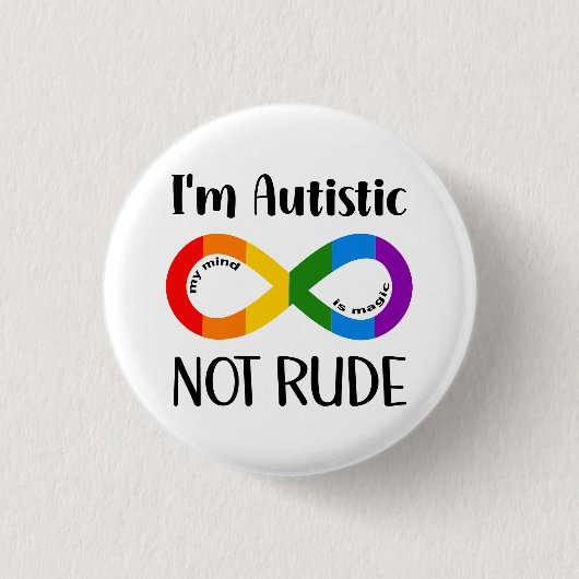Ik ben autistisch, niet onbeleefd ronde button 3,2 cm (Voorkant)