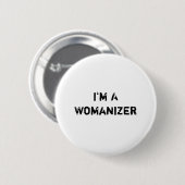 Ik ben AWomanizer Ronde Button 5,7 Cm (Voorkant /achterkant)