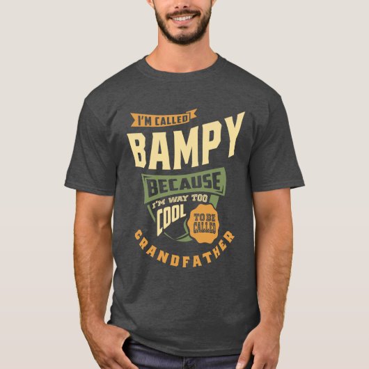 Ik ben Bampy omdat ik veel te cool ben | Opa T-shirt (Voorkant)