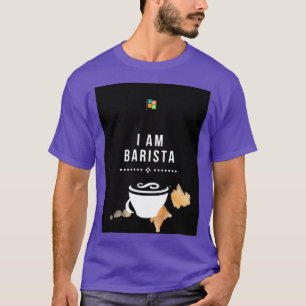 IK BEN BARISTA T-SHIRT