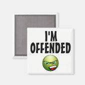 Ik ben beledigd boos magneet (Voorkant / Achterkant)