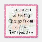 Ik ben bereid om vanuit een nieuw perspectief ding magneet (Voorkant)