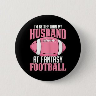 Ik ben beter dan mijn man bij Fantasy Football Ffl Ronde Button 5,7 Cm