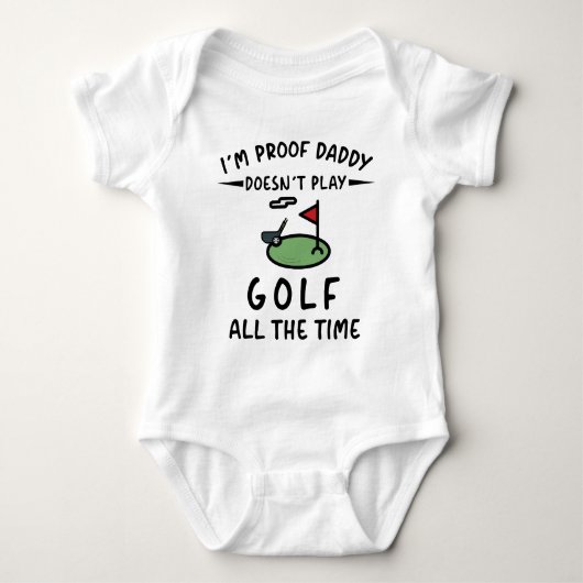 Ik ben bewijs dat papa niet altijd golf speelt romper (Voorkant)