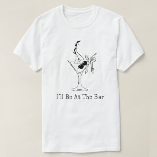 Ik ben bij de bar, grappige retro cocktail t-shirt