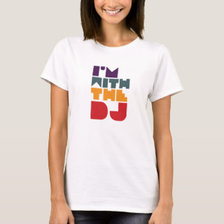 Ik ben bij de dj t-shirt