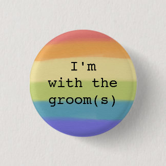Ik ben bij de Groom(s) Button-Gay Pride Design Ronde Button 3,2 Cm