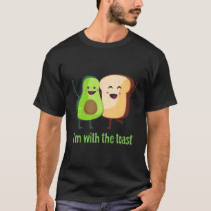 Ik ben bij de toast t-shirt