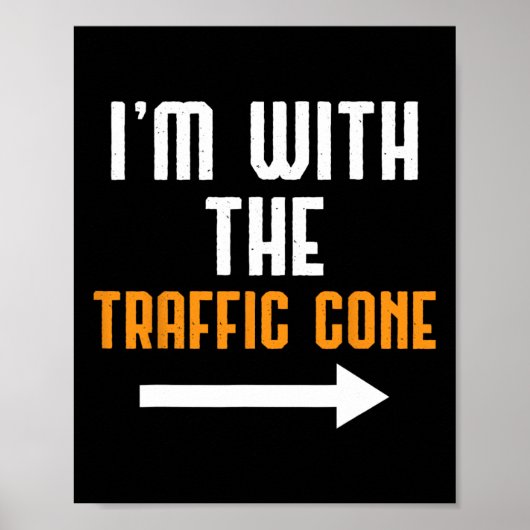 Ik ben bij de verkeerskone Costume Funny Halloween Poster (Voorkant)