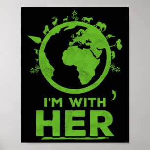 Ik ben bij haar Earth Shirt Environment Awareness Poster
