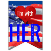 Ik ben bij haar Hillary Clinton President Election Vlaggetjes (Eerste vlag)