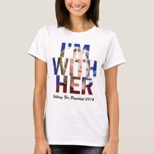 Ik ben bij haar Hillary Clinton T-shirt