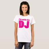 Ik ben bij het DJ T Shirt (Voorkant volledig)