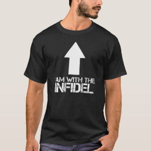 IK BEN BIJ HET INFIDEL T-SHIRT