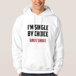 Ik ben bij keuze eenzaam. De keuze van meisjes. Hoodie