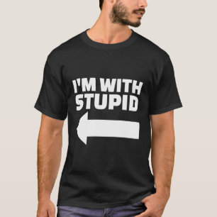 Ik ben bij Stomme T-shirt