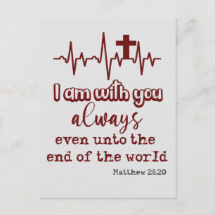 Ik ben bij U altijd Bijbelse Verse Quote Briefkaart