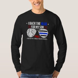 Ik ben blauw voor mijn zoon... politieagent S T-shirt