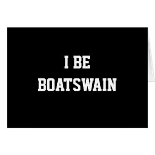 Ik ben Boatswain. Zwart/Wit. Personaliseer