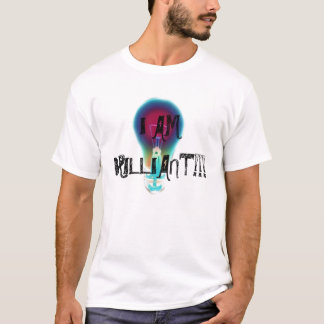 IK BEN BRILLIANT!!! T-SHIRT