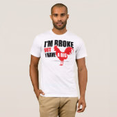 Ik ben Broke T-shirt (Voorkant volledig)