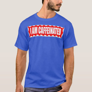 Ik ben cafeïnevrij t-shirt