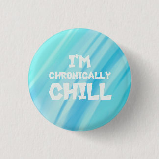 Ik ben Chronisch Chill Button