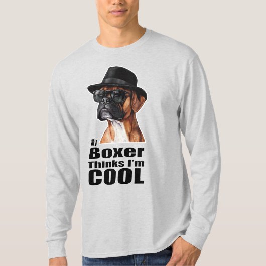 Ik ben Cool Boxer Dog T-shirt (Voorkant)