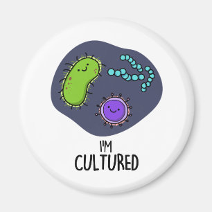 Ik ben Cultured Funny Bacteria Pun Magneet