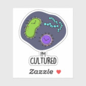 Ik ben Cultured Funny Bacteria Pun Sticker (Vel)