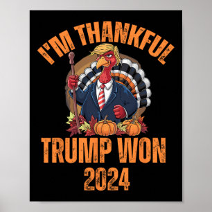 Ik ben dankbaar dat Trump 2024 won - Ze eten Turk Poster