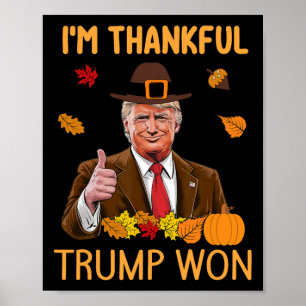 Ik ben dankbaar dat Trump de Thanksgiving-kalkoen Poster