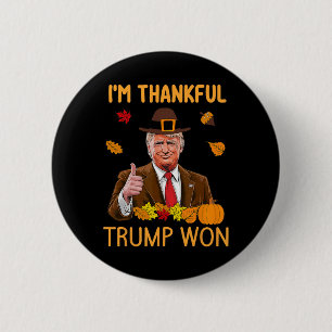 Ik ben dankbaar dat Trump Thanksgiving Turkije Tru Ronde Button 5,7 Cm