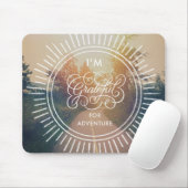 Ik ben dankbaar voor avontuur muismat (Met muis)