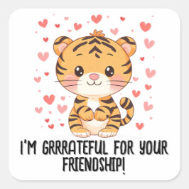 Ik ben dankbaar voor de tijger Valentijnsdag Vierkante Sticker
