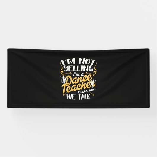 Ik ben dansleraar spandoek (Horizontaal)