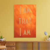 Ik ben dat ik ben, Inspirerend gewatteerd Canvas (Insitu (Woonkamer))