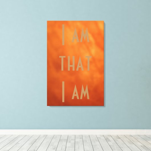Ik ben dat ik ben, Inspirerend gewatteerd Canvas (Insitu (Houten vloer))