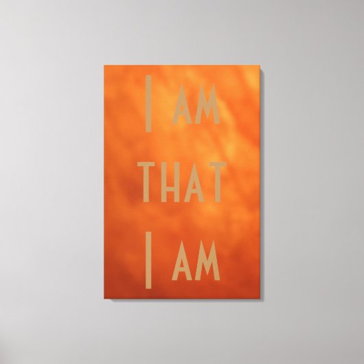 Ik ben dat ik ben, Inspirerend gewatteerd Canvas (Voorkant)