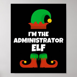 Ik ben de Administrator Elf Familie Pyjama Kerstmi Poster