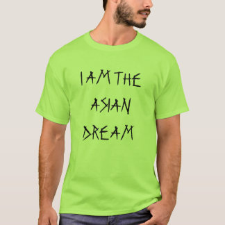 IK BEN DE ASIAANSE DREAM T-SHIRT