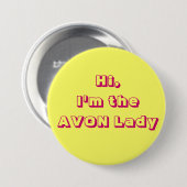 Ik ben de AVON Lady Button (Voorkant /achterkant)