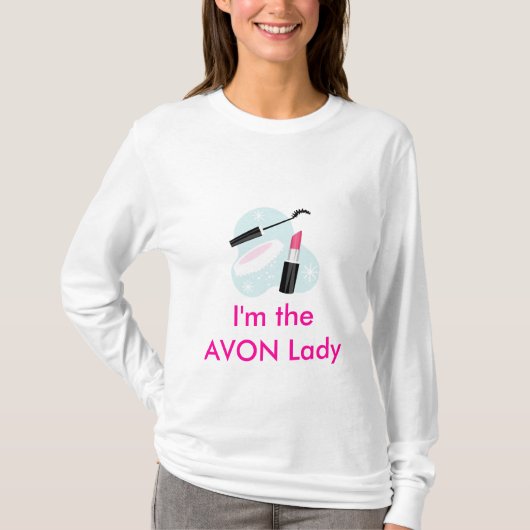 Ik ben de AVON Lady Fied Long Meve. T-shirt (Voorkant)