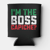 Ik ben de baas Capiche Grappig Italiaans Blikjeskoeler (Voorkant)